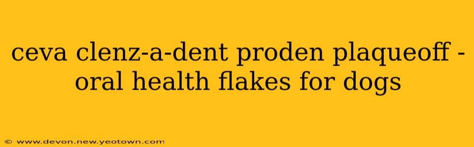 ceva clenz-a-dent proden plaqueoff - oral health flakes for dogs
