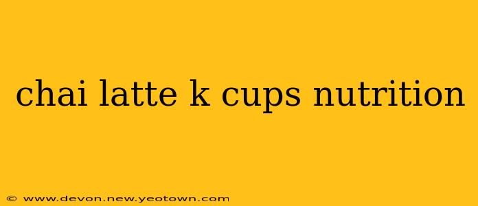 chai latte k cups nutrition