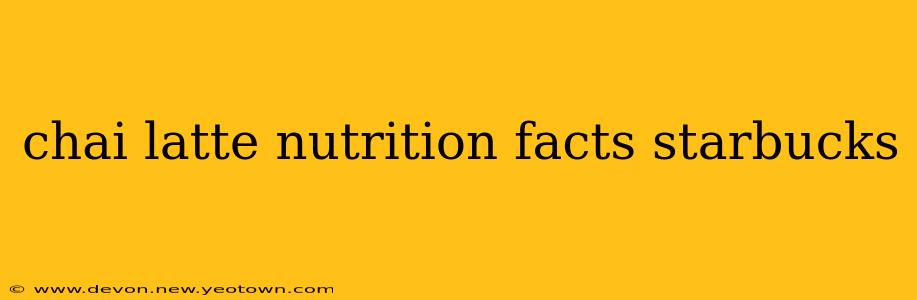 chai latte nutrition facts starbucks