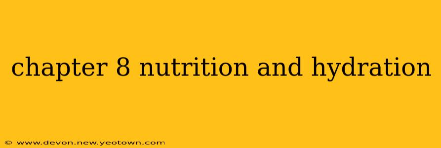 chapter 8 nutrition and hydration