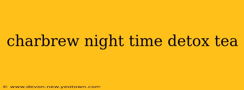 charbrew night time detox tea
