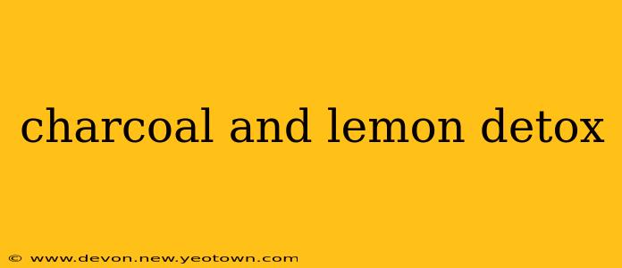 charcoal and lemon detox
