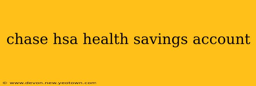 chase hsa health savings account