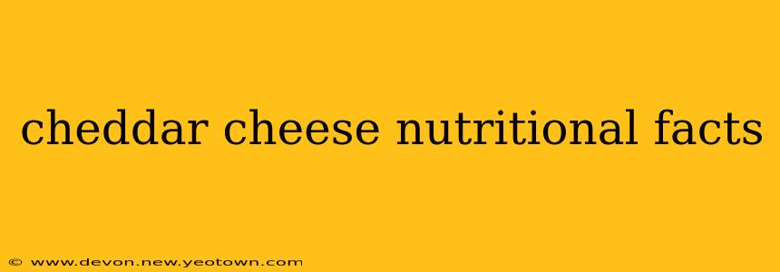 cheddar cheese nutritional facts