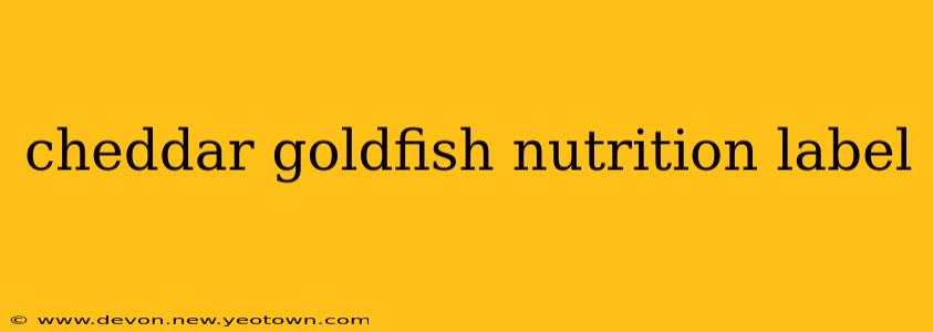 cheddar goldfish nutrition label