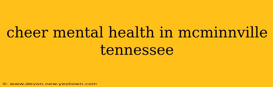 cheer mental health in mcminnville tennessee
