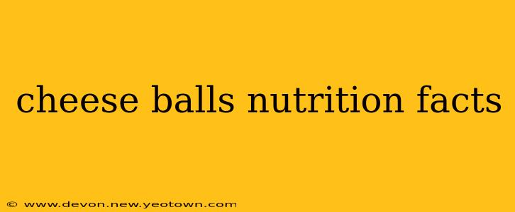 cheese balls nutrition facts