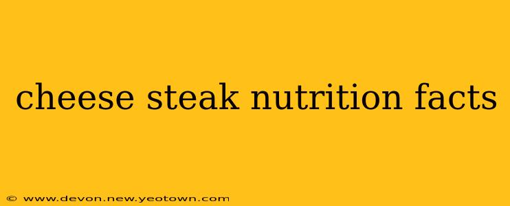 cheese steak nutrition facts