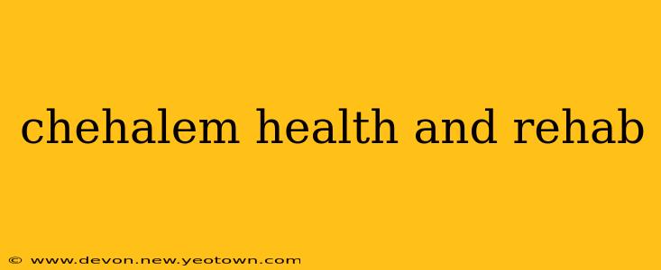 chehalem health and rehab