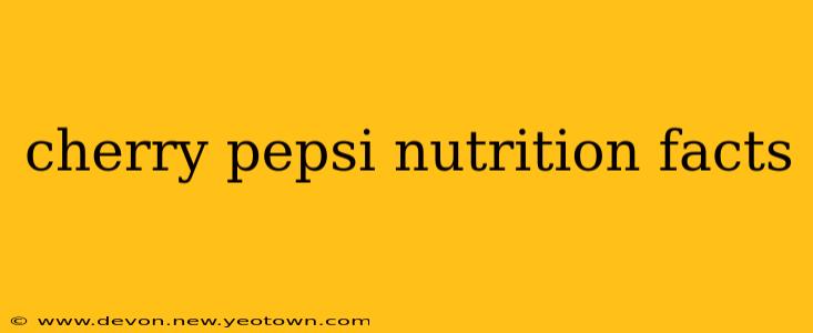 cherry pepsi nutrition facts