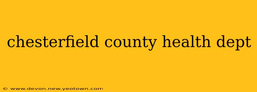 chesterfield county health dept