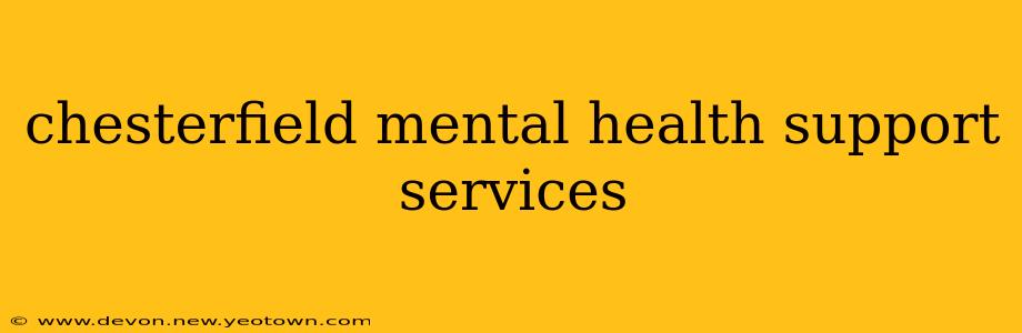 chesterfield mental health support services