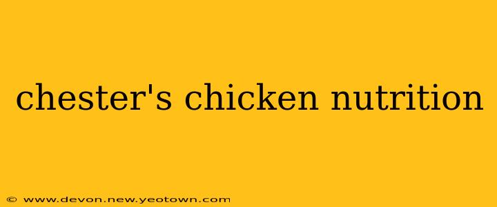 chester's chicken nutrition