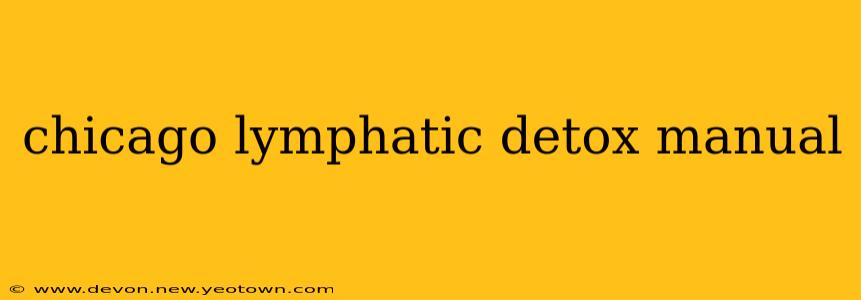 chicago lymphatic detox manual