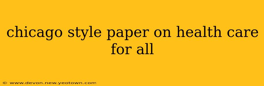 chicago style paper on health care for all