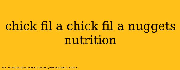 chick fil a chick fil a nuggets nutrition