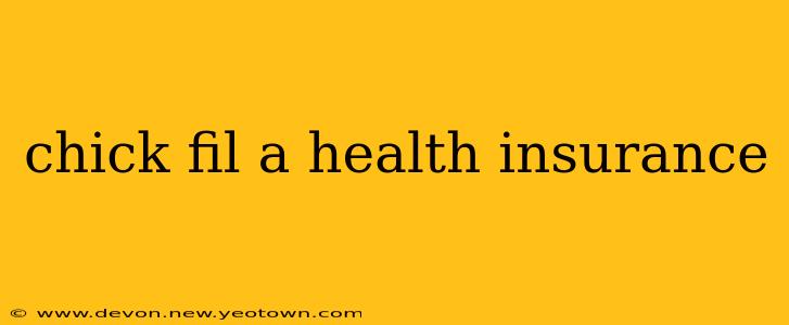 chick fil a health insurance