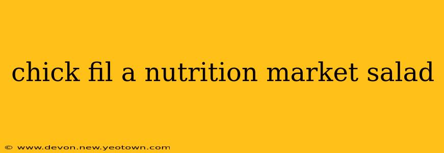 chick fil a nutrition market salad