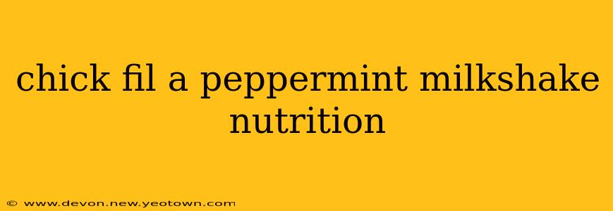 chick fil a peppermint milkshake nutrition