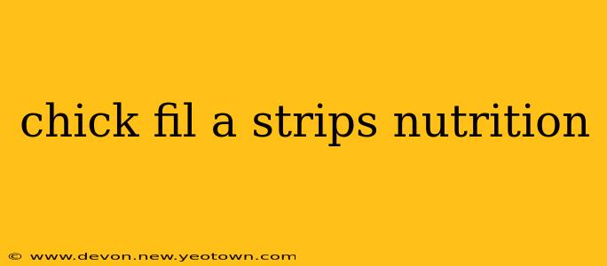 chick fil a strips nutrition