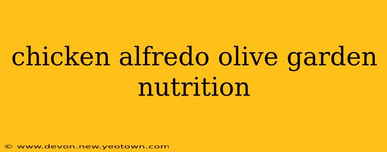 chicken alfredo olive garden nutrition