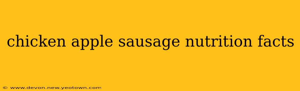 chicken apple sausage nutrition facts