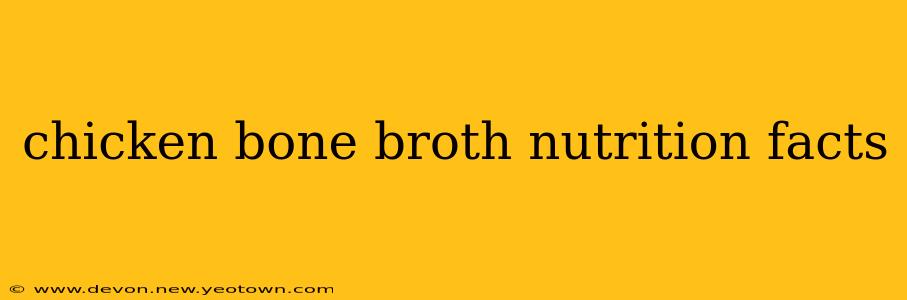 chicken bone broth nutrition facts