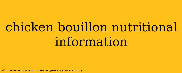 chicken bouillon nutritional information
