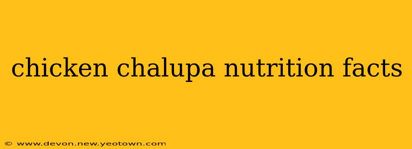 chicken chalupa nutrition facts