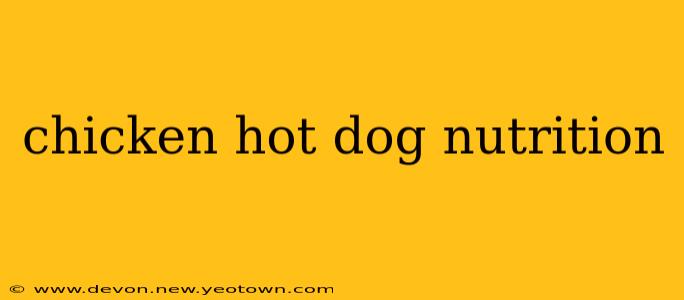 chicken hot dog nutrition