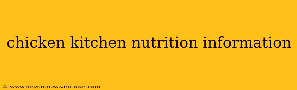 chicken kitchen nutrition information