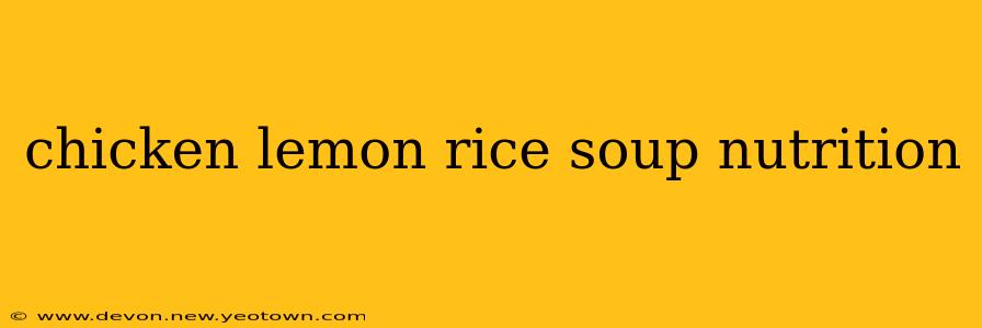 chicken lemon rice soup nutrition
