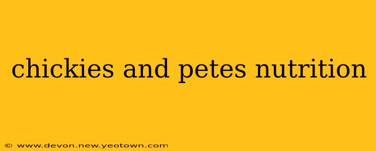 chickies and petes nutrition