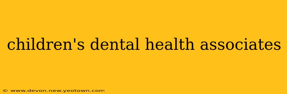 children's dental health associates