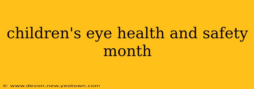 children's eye health and safety month