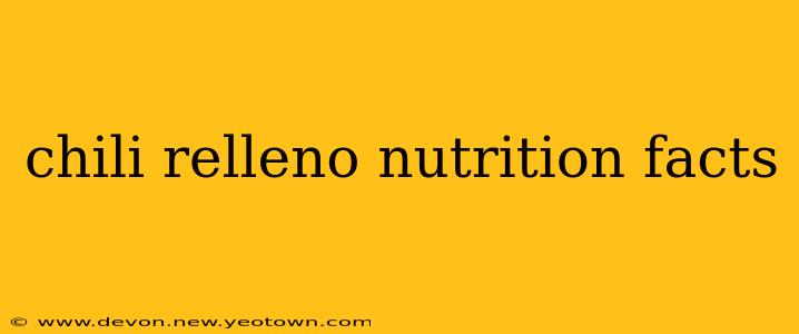 chili relleno nutrition facts