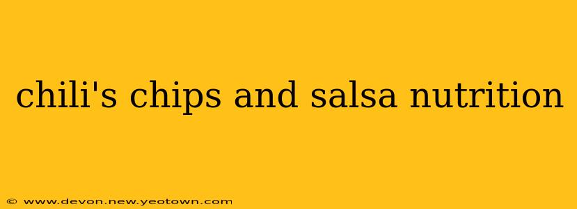chili's chips and salsa nutrition