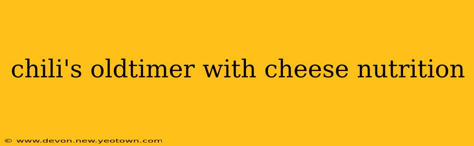 chili's oldtimer with cheese nutrition