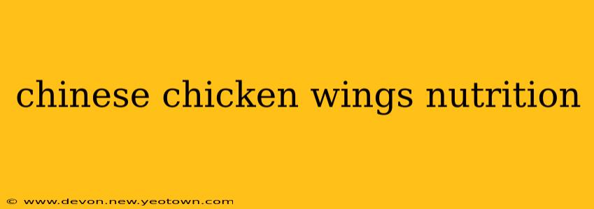 chinese chicken wings nutrition
