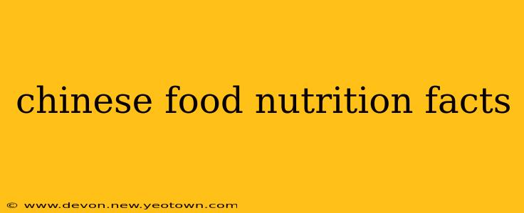 chinese food nutrition facts