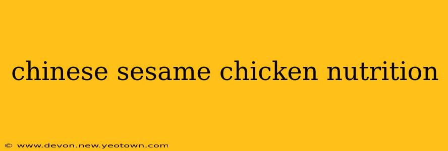 chinese sesame chicken nutrition