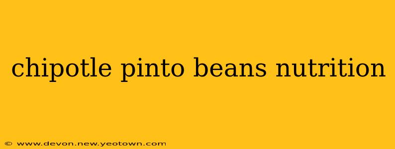 chipotle pinto beans nutrition