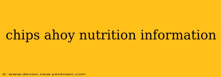 chips ahoy nutrition information
