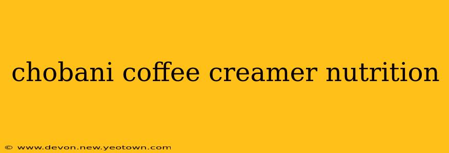 chobani coffee creamer nutrition