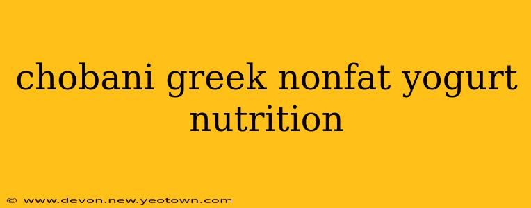 chobani greek nonfat yogurt nutrition