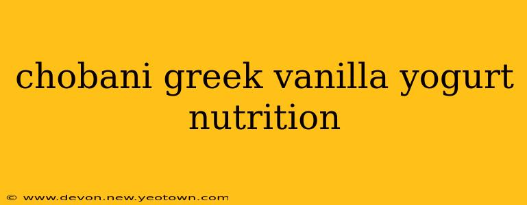 chobani greek vanilla yogurt nutrition