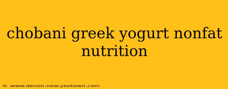 chobani greek yogurt nonfat nutrition