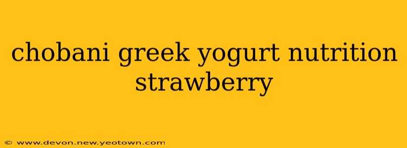 chobani greek yogurt nutrition strawberry