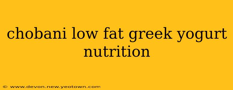 chobani low fat greek yogurt nutrition