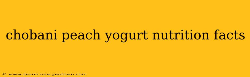 chobani peach yogurt nutrition facts